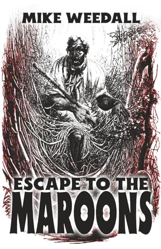 Escape to the Maroons - Paperback