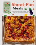 Sheet-Pan Meals: Easy, Comforting Recipes for Every Meal of the Day, Every Season of the Year - Hardcover
