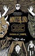Monsterland: A Journey Around the World's Dark Imagination - Paperback