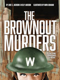 The Brownout Murders: A True Crime Graphic Novel, Set in 1942 - Paperback