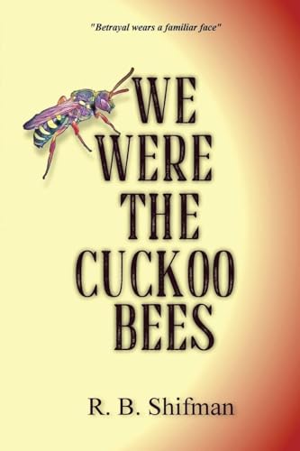 We Were the Cuckoo Bees - Paperback