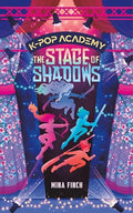 The Stage of Shadows: Adventure Stories for K-Pop Fans (Book 1) - Hardcover