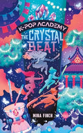 The Crystal Beat: Adventure Stories for K-Pop Fans (Book 3) - Hardcover