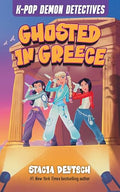 Ghosted in Greece: Mystery Stories for K-Pop Fans (Book 2) - Hardcover