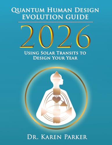 2026 Quantum Human Design Evolution Guide - Paperback