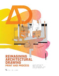 AD Architectural Design 95:3: Reimagining Architectural Drawing: Print and Process - Paperback