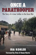 Once a Paratrooper: The Story of a Lone Soldier in the Gaza War - Paperback