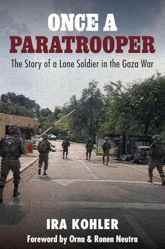 Once a Paratrooper: The Story of a Lone Soldier in the Gaza War - Paperback