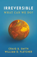 Irreversible: What Can We Do? - Paperback