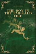 The Boy in the Emerald Fire - Paperback