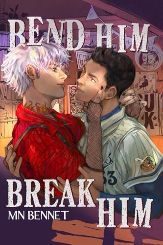 Bend Him Break Him - Paperback