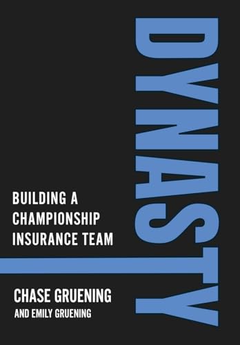Dynasty: Building a Championship Insurance Team - Hardcover