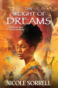 The Weight of Dreams: An Ancient Saga of Myth and Magic - Paperback