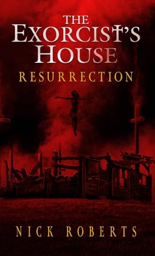 The Exorcist's House: Resurrection - Hardcover