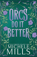 Orcs Do It Better - Paperback