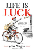 Life is Luck - Hardcover
