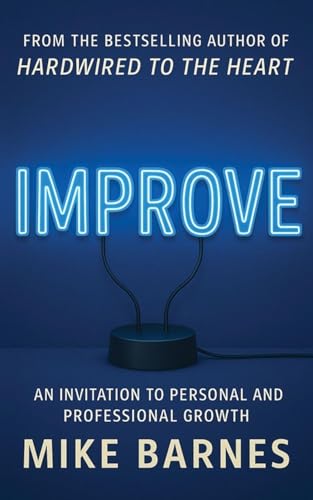 Improve: An Invitation To Personal And Professional Growth - Paperback