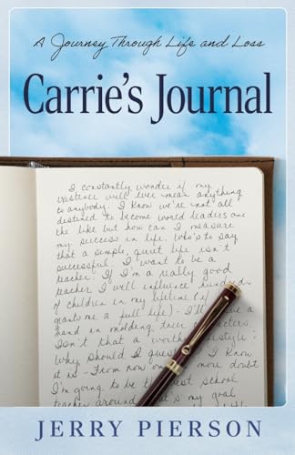 Carrie's Journal: A Journey Through Life and Loss - Paperback