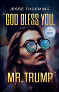 God Bless You, Mr. Trump - Paperback