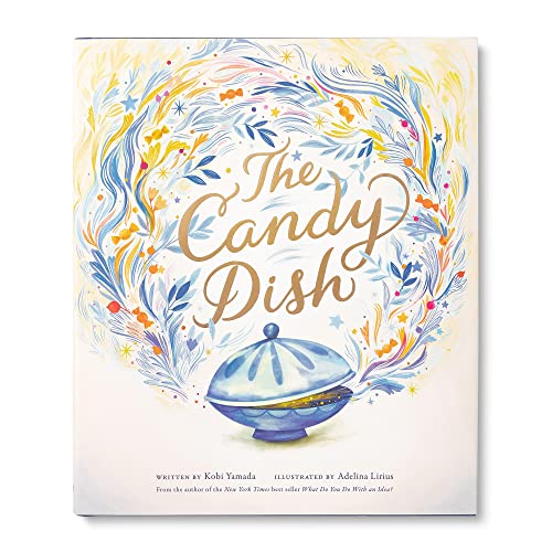 The Candy Dish: A Children's Book by New York Times Best-Selling Author Kobi Yamada - Hardcover
