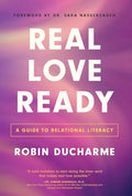 Real Love Ready: A Guide to Relational Literacy - Hardcover