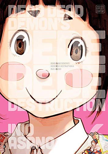 Dead Dead Demon's Dededede Destruction, Vol. 6 - Paperback