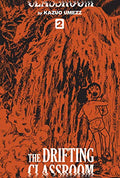 Drifting Classroom: Perfect Edition, Vol. 2 - Hardcover