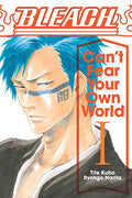 Bleach: Can't Fear Your Own World, Vol. 1 - Paperback