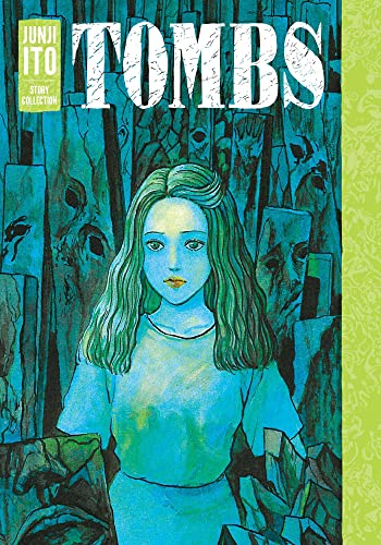 Tombs: Junji Ito Story Collection - Hardcover