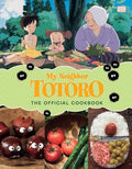 My Neighbor Totoro: The Official Cookbook - Hardcover