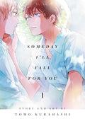 Someday I'll Fall for You, Vol. 1 - Paperback