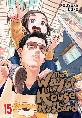 The Way of the Househusband, Vol. 15 - Paperback