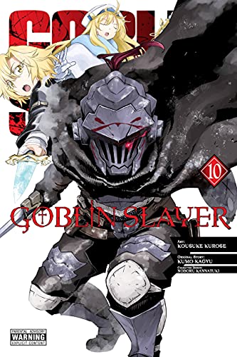 Goblin Slayer, Vol. 10 (Manga): Volume 10 - Paperback