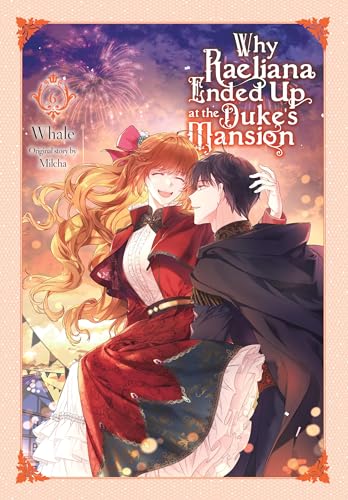 Why Raeliana Ended Up at the Duke's Mansion, Vol. 6: Volume 6 - Paperback