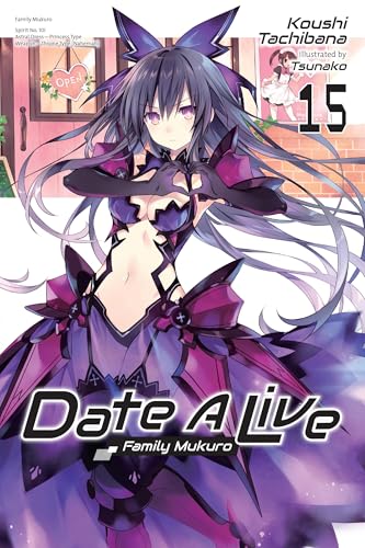 Date a Live, Vol. 15 (Light Novel): Family Mukuro - Paperback