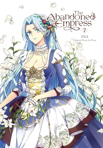 The Abandoned Empress, Vol. 7 (Comic): Volume 7 - Paperback