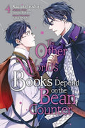 The Other World's Books Depend on the Bean Counter, Vol. 4 - Paperback