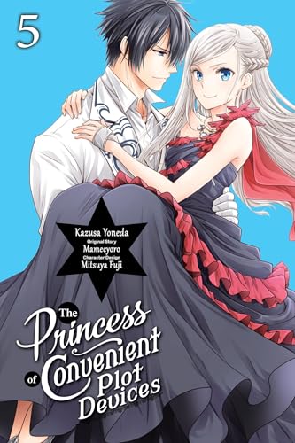 The Princess of Convenient Plot Devices, Vol. 5 (Manga): Volume 5 - Paperback