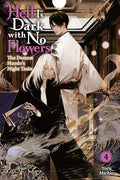 Hell Is Dark with No Flowers, Vol. 4 (Light Novel) - Paperback