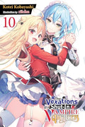 The Vexations of a Shut-In Vampire Princess, Vol. 10 (Light Novel) - Paperback