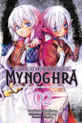 Apocalypse Bringer Mynoghra, Vol. 2 (Manga): World Conquest Begins with the Civilization of Ruin Volume 2 - Paperback