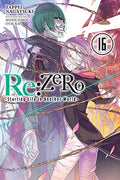 RE: Zero -Starting Life in Another World-, Vol. 16 (Light Novel) - Paperback