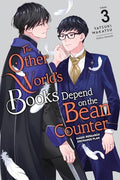 The Other World's Books Depend on the Bean Counter, Vol. 3 (Light Novel): Magic Research Exchange Plan - Paperback
