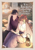 Why Raeliana Ended Up at the Duke's Mansion, Vol. 7: Volume 7 - Paperback