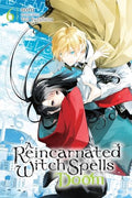 A Reincarnated Witch Spells Doom, Vol. 6: Volume 6 - Paperback