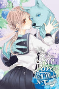 With You, Our Love Will Make It Through, Vol. 2 - Paperback