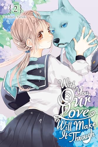 With You, Our Love Will Make It Through, Vol. 2 - Paperback