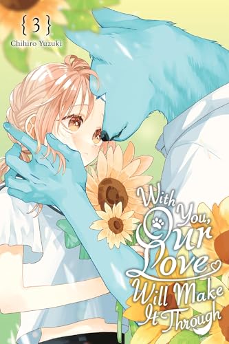 With You, Our Love Will Make It Through, Vol. 3 - Paperback