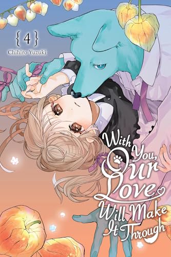 With You, Our Love Will Make It Through, Vol. 4: Volume 4 - Paperback