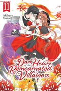 The Dark History of the Reincarnated Villainess, Vol. 11 - Paperback